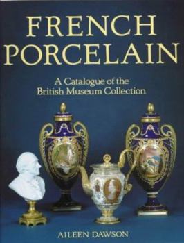Paperback French Porcelain: A Catalogue of the British Museum Collection Book