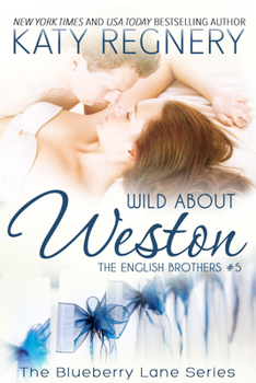 Paperback Wild about Weston: The English Brothers #5 Volume 5 Book