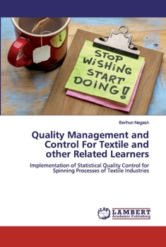 Paperback Quality Management and Control For Textile and other Related Learners Book
