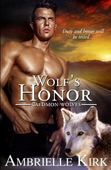 Wolf's Honor - Book #6 of the Caedmon Wolves