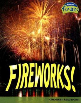 Paperback Fireworks!: Chemical Reactions Book