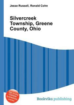 Paperback Silvercreek Township, Greene County, Ohio Book