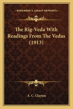 Paperback The Rig-Veda With Readings From The Vedas (1913) Book