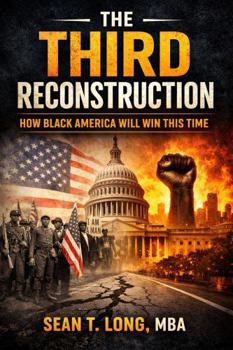 Hardcover The Third Reconstruction: How Black America Will WIn This Time Book