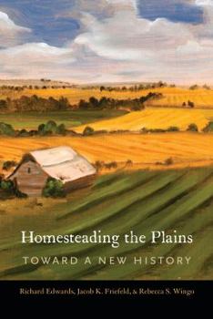 Paperback Homesteading the Plains: Toward a New History Book