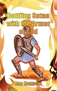 Paperback Battling Satan with the Armor of God Book
