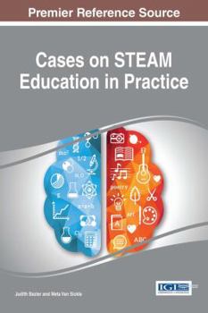 Hardcover Cases on STEAM Education in Practice Book