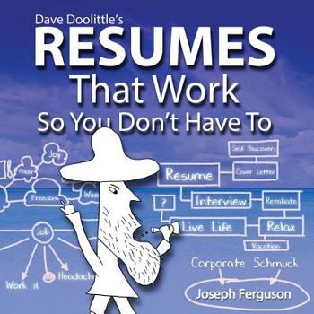 Paperback Dave Doolittle's Resumes That Work So You Don't Have To Book