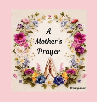 Hardcover A Mother's Prayer Book