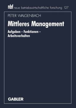 Paperback Mittleres Management: Aufgaben -- Funktionen -- Arbeitsverhalten [German] Book