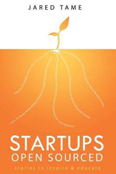Paperback Startups Open Sourced: Stories to inspire and educate Book
