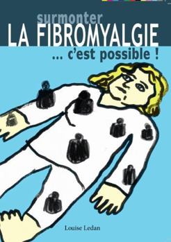 Paperback Surmonter la fibromyalgie c'est possible (French Edition) [French] Book