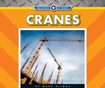 Cranes - Book  of the Machines at Work