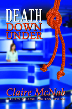 Death Down Under - Book #3 of the Carol Ashton Mysteries
