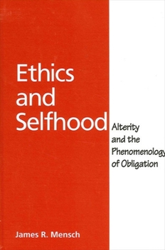 Paperback Ethics and Selfhood: Alterity and the Phenomenology of Obligation Book