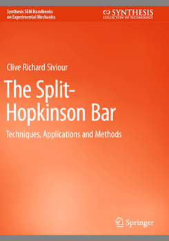 Paperback The Split-Hopkinson Bar: Techniques, Applications and Methods Book