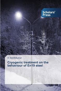 Paperback Cryogenic treatment on the behaviour of En19 steel Book