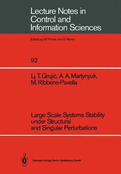 Paperback Large Scale Systems Stability Under Structural and Singular Perturbations Book