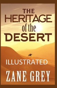 Paperback The Heritage of the Desert Illustrated Book