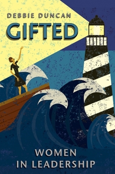 Paperback Gifted: Women in Leadership Book