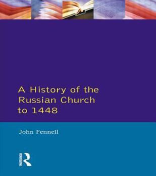 Paperback A History of the Russian Church to 1488 Book