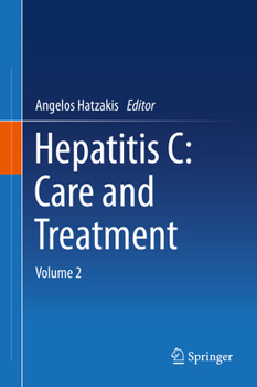 Hardcover Hepatitis C: Care and Treatment: Volume 2 Book