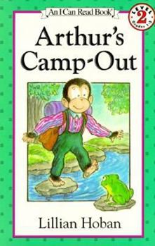 Arthur's Camp-Out (I Can Read Book 2) - Book  of the Arthur the Chimpanzee