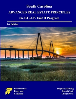 Paperback South Carolina Advanced Real Estate Principles: the S.C.A.P. Unit II Program Book