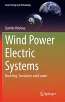 Paperback Wind Power Electric Systems: Modeling, Simulation and Control Book