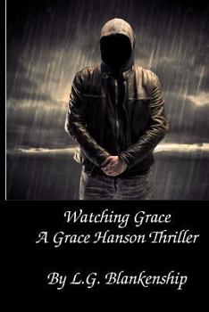 Paperback Watching Grace: A Grace Hanson Thriller Book