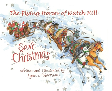 Hardcover The Flying Horses of Watch Hill Save Christmas Book