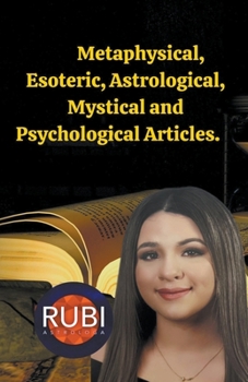 Paperback Metaphysical, Esoteric, Astrological, Mystical and Psychological Articles. Book