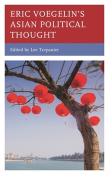 Hardcover Eric Voegelin's Asian Political Thought Book