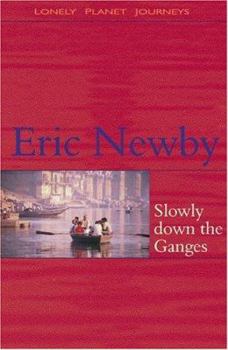 Paperback Lonely Planet Slowly Down the Ganges Book