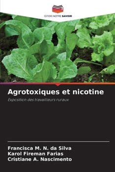 Agrotoxiques et nicotine (French Edition)