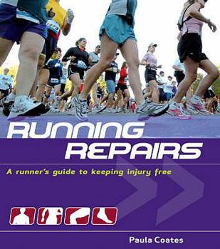 Paperback Running Repairs: A Runner's Guide to Keeping Injury Free Book