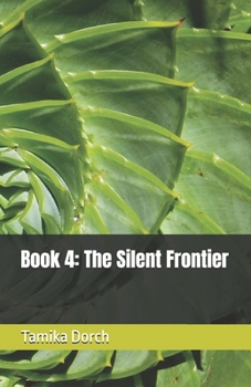 Paperback Book 4: The Silent Frontier Book