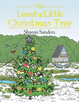 Hardcover The Lonely Little Christmas Tree Book