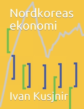 Paperback Nordkoreas ekonomi [Swedish] Book