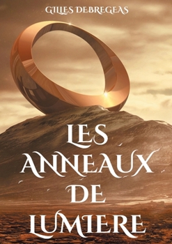 Paperback Les Anneaux de Lumière: Cap vers le passé [French] Book