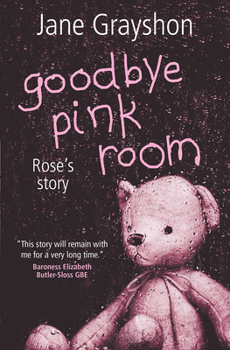 Paperback Goodbye Pink Room: Rose's Story Book