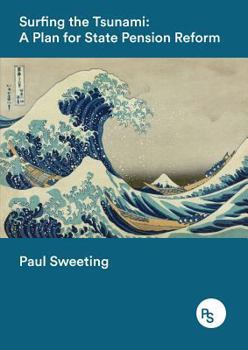 Paperback Surfing the Tsunami: Reforming the State Pension Book