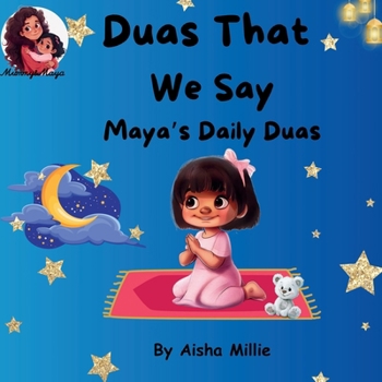 Paperback Duas That We Say: Maya's Daily Duas Book