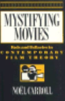 Paperback Mystifying Movies: Fads and Fallacies in Contemporary Film Theory Book