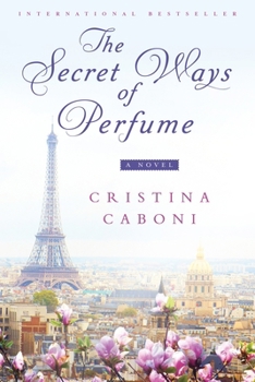 The Secret Ways of Perfume - Book #1 of the Elena