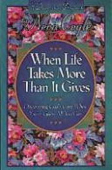 Paperback When Life Takes More Than It Gives: A Devotional Daybook Book