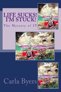 Paperback Life Sucks, I'm Stuck! Book