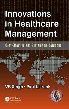 Hardcover Innovations in Healthcare Management: Cost-Effective and Sustainable Solutions Book
