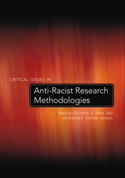 Paperback Critical Issues in Anti-Racist Research Methodologies Book