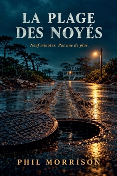 La Plage Des Noyés (French Edition)